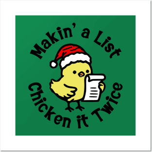 Makin' A List, Chicken It Twice Posters and Art